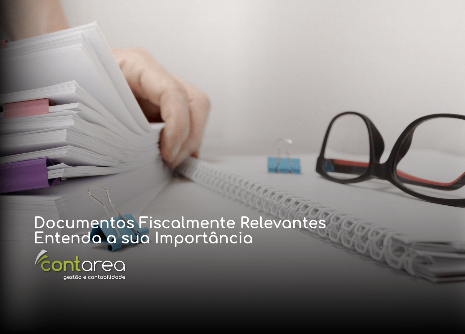 #CONTAREA - GESTÃO E CONTABILIDADE - FAMALICÃO - Doação Quando é Mais Vantajosa que a Herança 2 - CONTAREA - GESTÃO E CONTABILIDADE 2025 - CONTAREA - GESTÃO E CONTABILIDADE CONTAREA - GESTÃO E CONTABILIDADE - FAMALICÃO - Documentos Fiscalmente Relevantes: Entenda a sua Importância