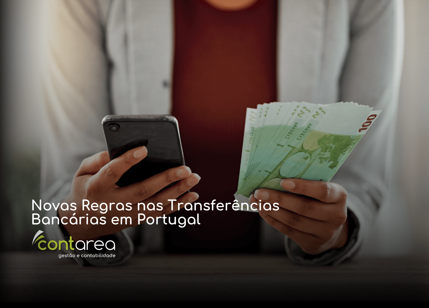 CONTAREA - GESTÃO E CONTABILIDADE - FAMALICÃO - Novas Regras nas Transferências Bancárias em Portugal