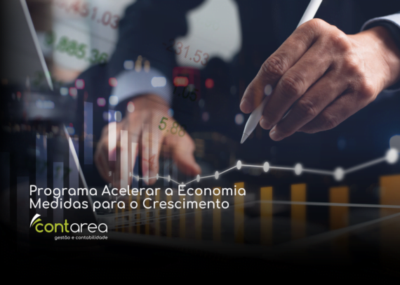 CONTAREA - GESTÃO E CONTABILIDADE - FAMALICÃO - Programa Acelerar a Economia: Medidas para o Crescimento
