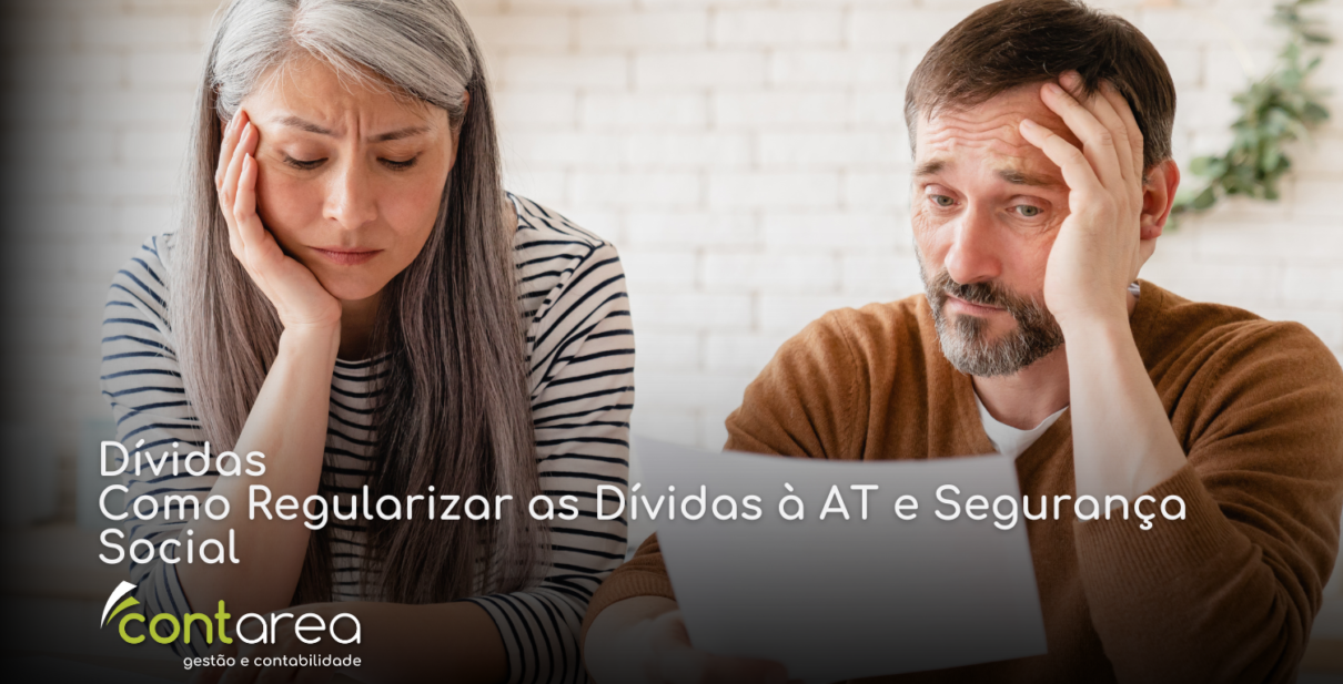 SITE - CONTAREA - GESTÃO E CONTABILIDADE - 2 FAMALICÃO - Dívidas: Como Regularizar as Dívidas à AT e Segurança Social