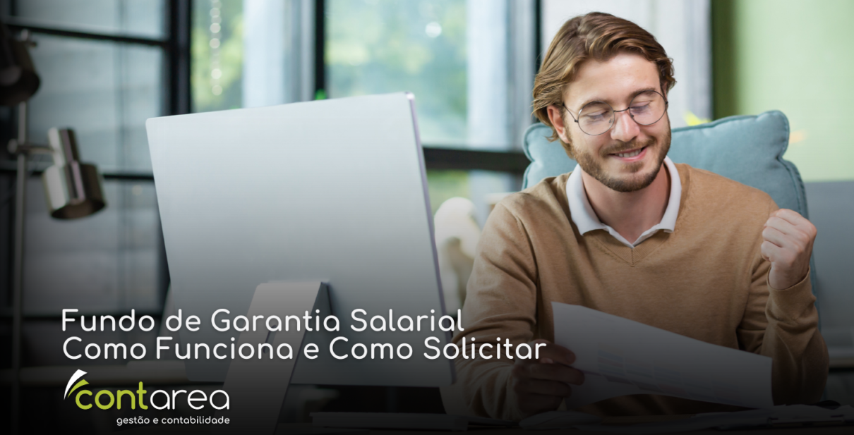 CONTAREA - GESTÃO E CONTABILIDADE - 1 FAMALICÃO -Fundo de Garantia Salarial Como Funciona e Como Solicitar