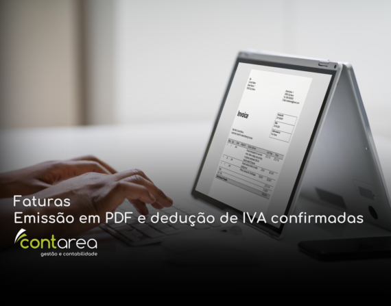 CONTAREA - GESTÃO E CONTABILIDADE - 2 FAMALICÃO - Faturas: Emissão em PDF e dedução de IVA confirmadas