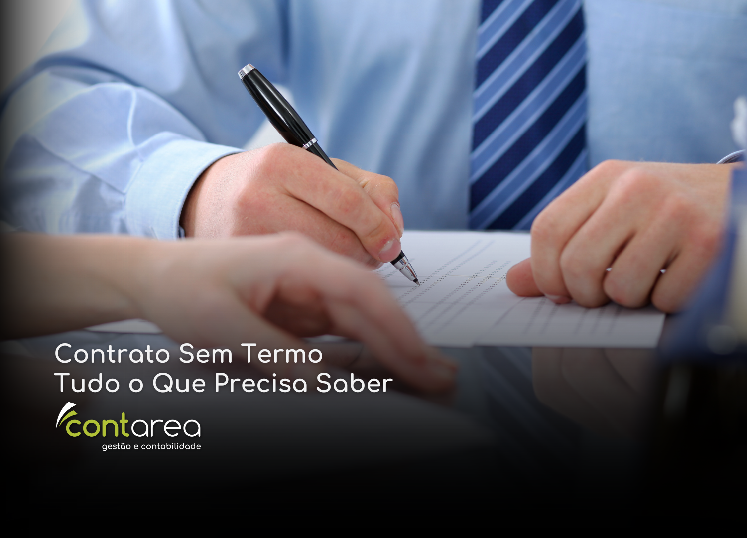 #CONTAREA - GESTÃO E CONTABILIDADE - 2 FAMALICÃO - Contrato Sem Termo Tudo o Que Precisa Saber - CONTAREA - GESTÃO E CONTABILIDADE 2025 - CONTAREA - GESTÃO E CONTABILIDADE CONTAREA - GESTÃO E CONTABILIDADE - 1 FAMALICÃO - Contrato Sem Termo Tudo o Que Precisa Saber