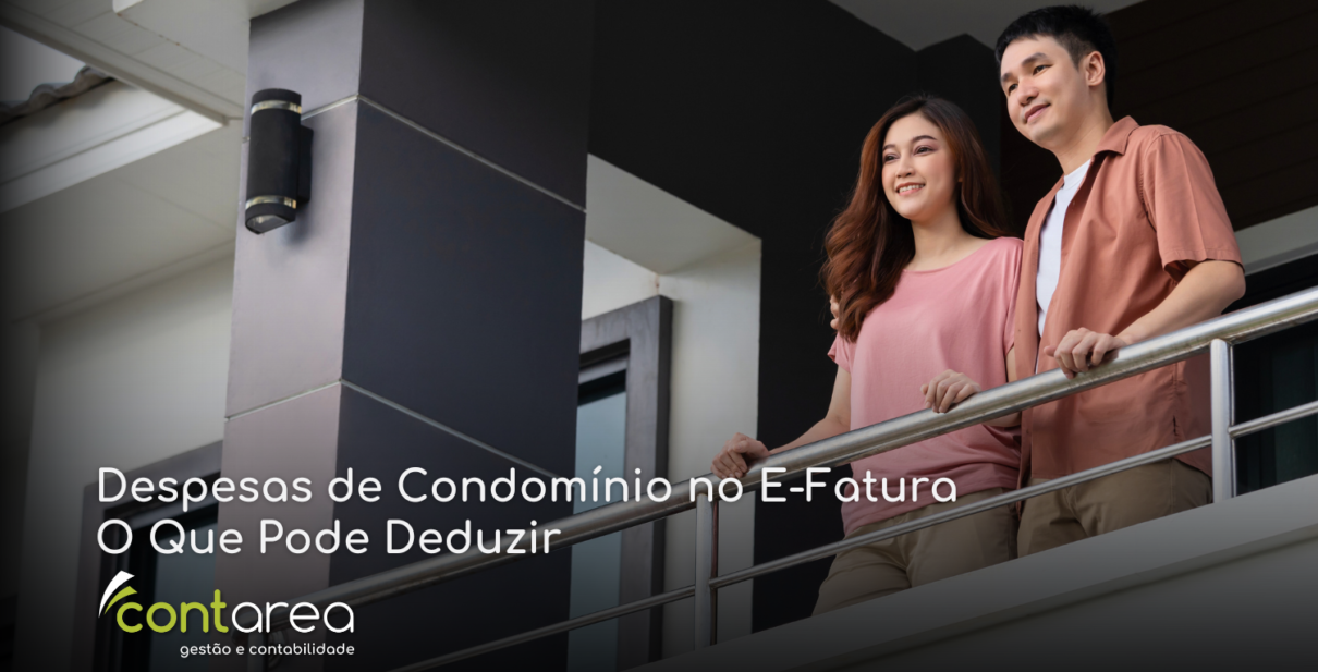 CONTAREA - GESTÃO E CONTABILIDADE - 1 FAMALICÃO - Despesas de Condomínio no E-Fatura O Que Pode Deduzir