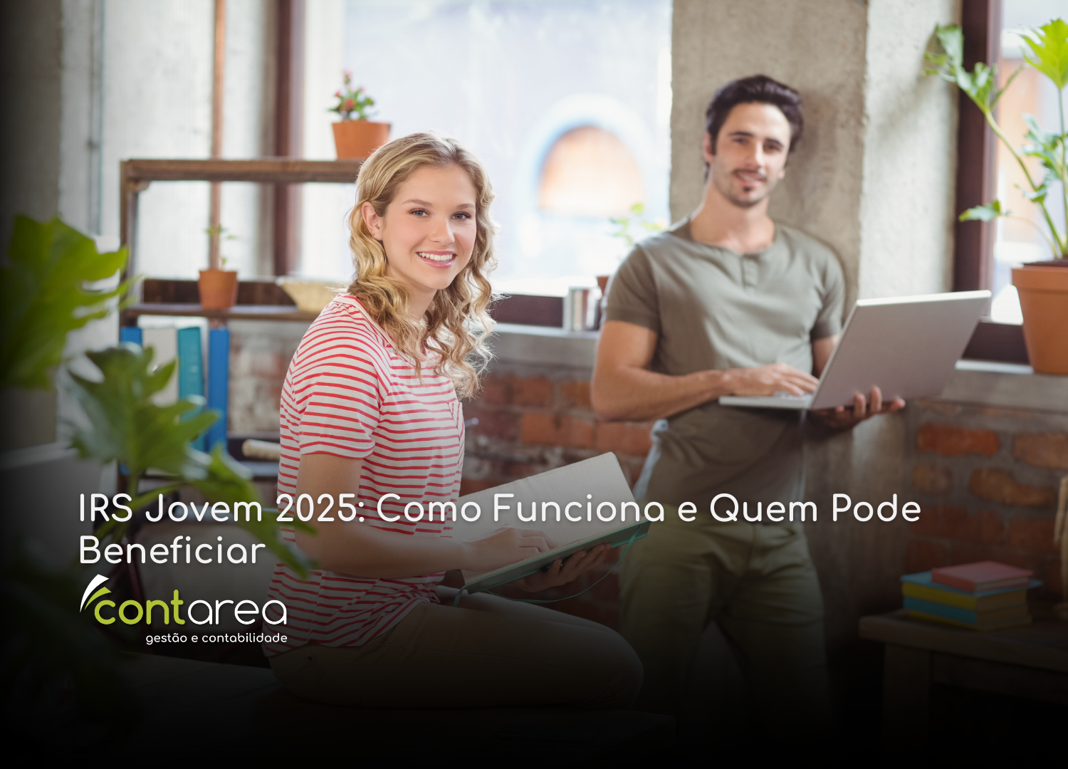 CONTAREA - GESTÃO E CONTABILIDADE - 1 FAMALICÃO - IRS Jovem 2025: Como Funciona e Quem Pode Beneficiar