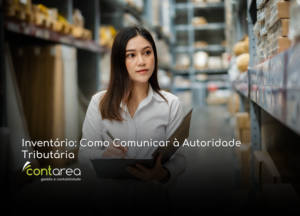 - CONTAREA - GESTÃO E CONTABILIDADE - CONTAREA - GESTÃO E CONTABILIDADE CONTAREA - GESTÃO E CONTABILIDADE - 1 FAMALICÃO - Inventário: Como Comunicar à Autoridade Tributária