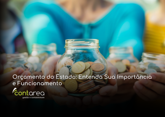 CONTAREA - GESTÃO E CONTABILIDADE - 1 FAMALICÃO - Orçamento do Estado: Entenda Sua Importância e Funcionamento