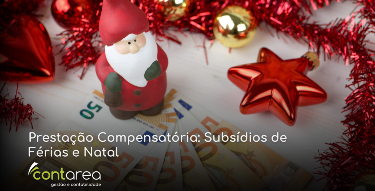 Prestação Compensatória: Subsídios de Férias e Natal