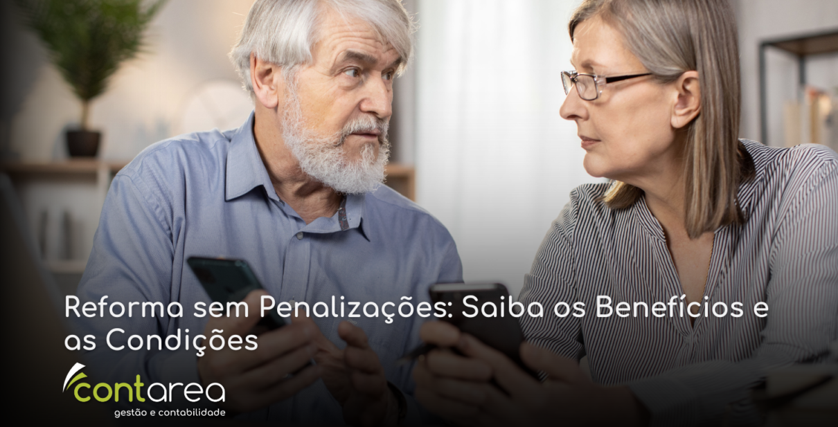 CONTAREA - GESTÃO E CONTABILIDADE - 2 FAMALICÃO - Reforma sem Penalizações: Saiba os Benefícios e as Condições