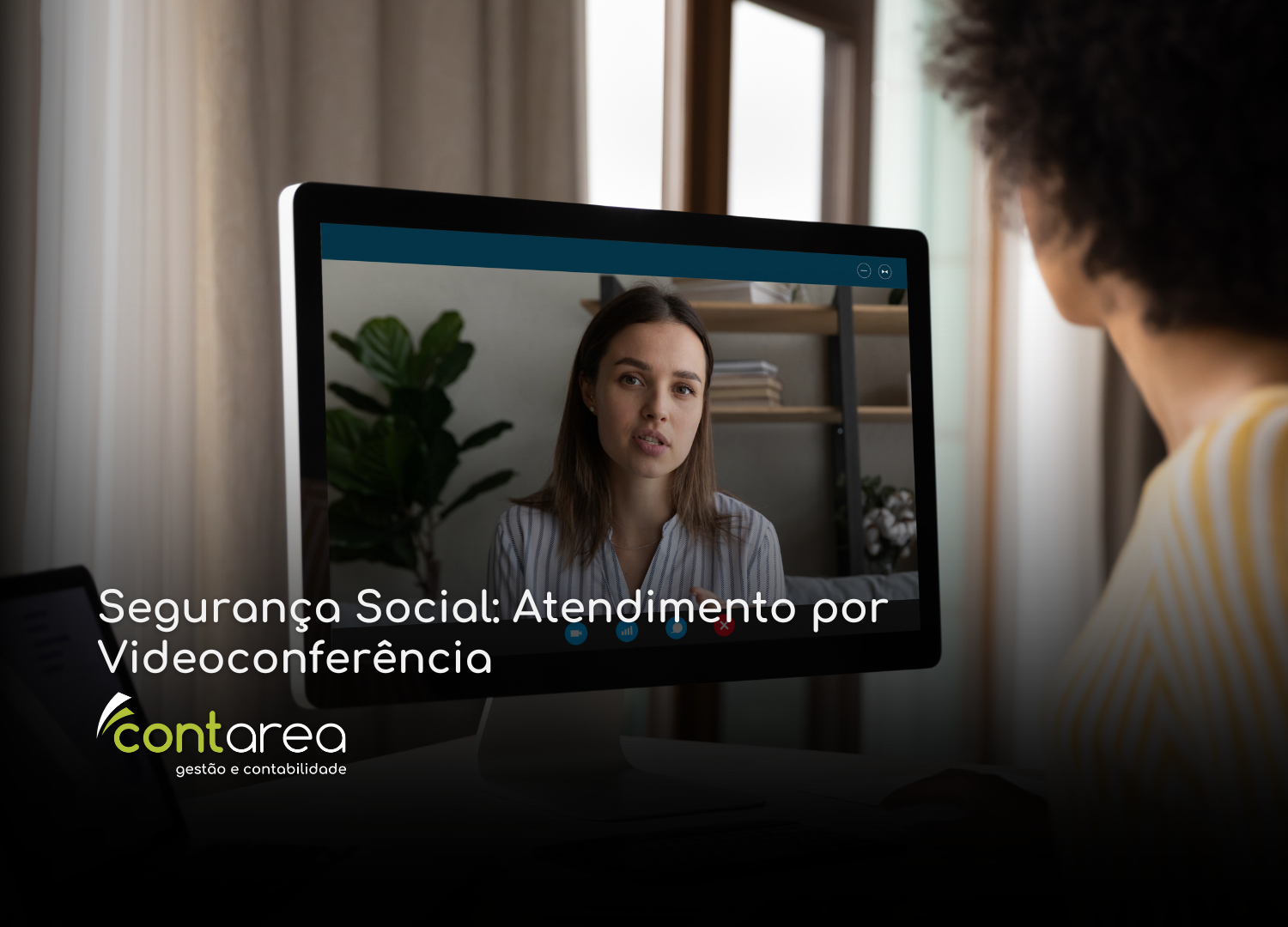 CONTAREA - GESTÃO E CONTABILIDADE - 1 FAMALICÃO - Segurança Social: Atendimento por Videoconferência