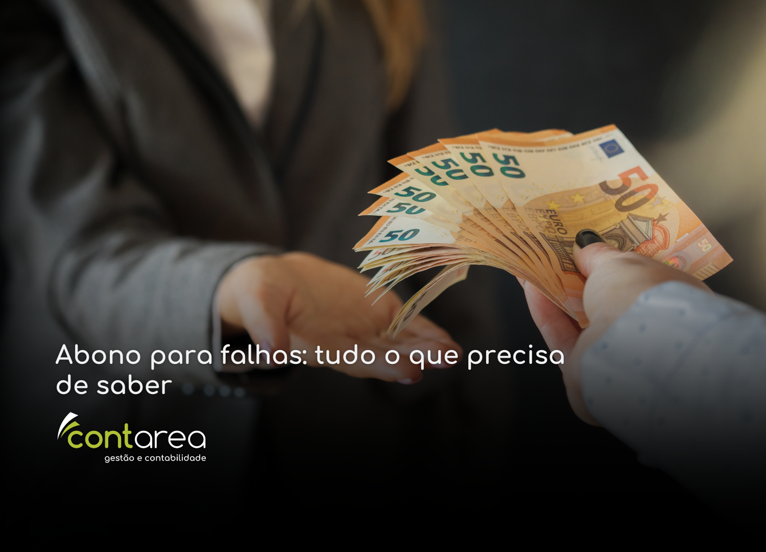 #CONTAREA - GESTÃO E CONTABILIDADE - 2 FAMALICÃO -Abono para falhas tudo o que precisa de saber - CONTAREA - GESTÃO E CONTABILIDADE 2025 - CONTAREA - GESTÃO E CONTABILIDADE CONTAREA - GESTÃO E CONTABILIDADE - 2 FAMALICÃO -Abono para falhas: tudo o que precisa de saber