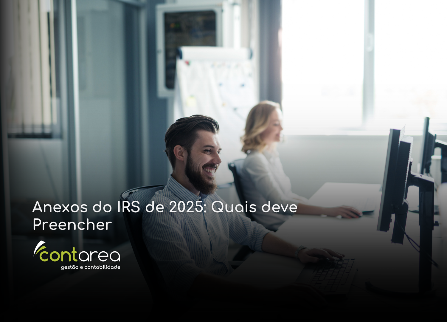 #CONTAREA - GESTÃO E CONTABILIDADE - 2 FAMALICÃO -Anexos do IRS de 2025 Quais deve Preencher - CONTAREA - GESTÃO E CONTABILIDADE 2025 - CONTAREA - GESTÃO E CONTABILIDADE CONTAREA - GESTÃO E CONTABILIDADE - 2 FAMALICÃO -Anexos do IRS de 2025: Quais deve Preencher