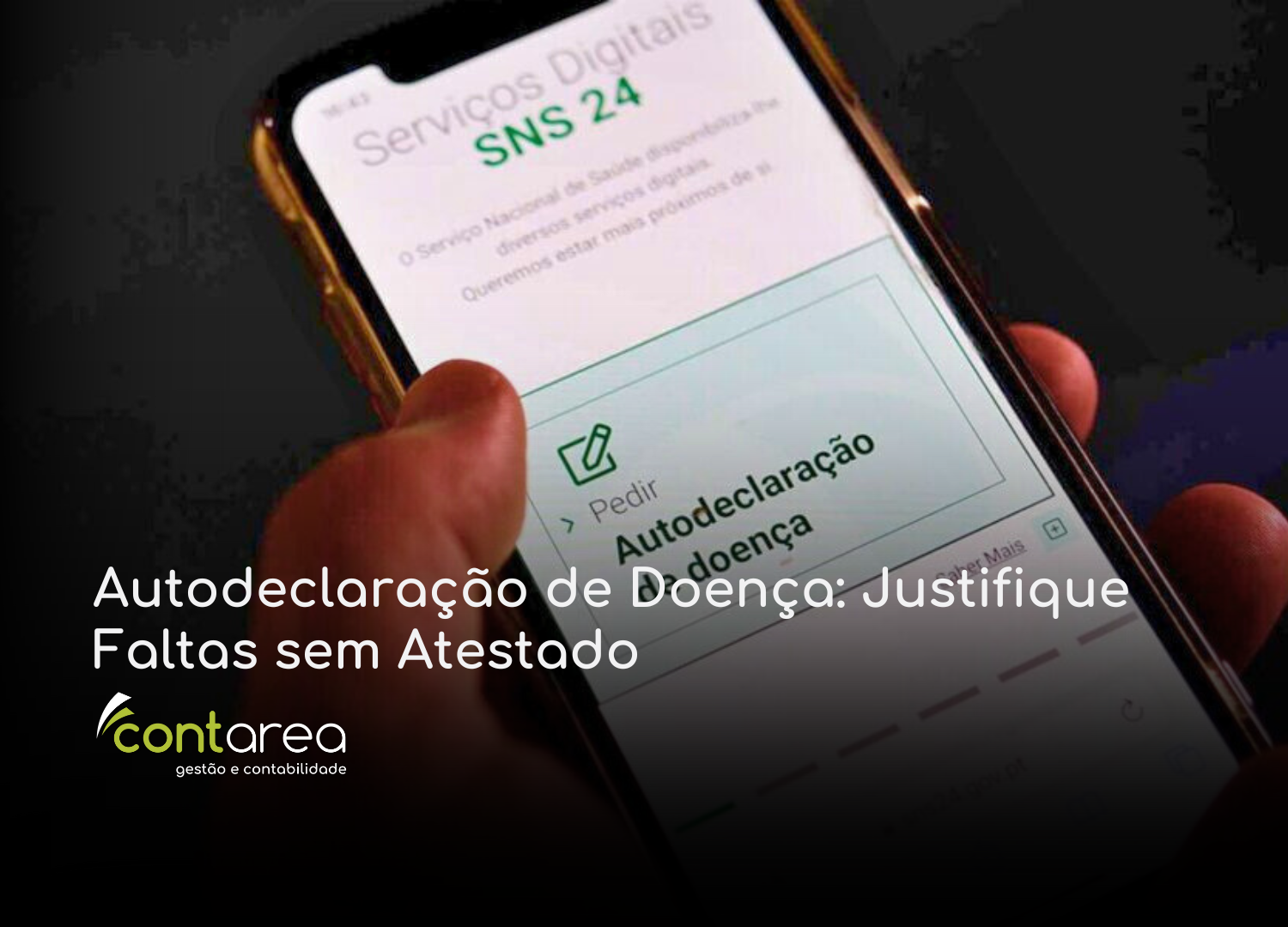 #CONTAREA - GESTÃO E CONTABILIDADE - 2 FAMALICÃO - Autodeclaração de Doença Justifique Faltas sem Atestado - CONTAREA - GESTÃO E CONTABILIDADE 2025 - CONTAREA - GESTÃO E CONTABILIDADE CONTAREA - GESTÃO E CONTABILIDADE - 1 FAMALICÃO - Autodeclaração de Doença: Justifique Faltas sem Atestado