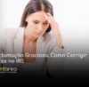 - CONTAREA - GESTÃO E CONTABILIDADE CONTAREA - GESTÃO E CONTABILIDADE - 2 FAMALICÃO - Reclamação Graciosa: Como Corrigir Erros no IRS