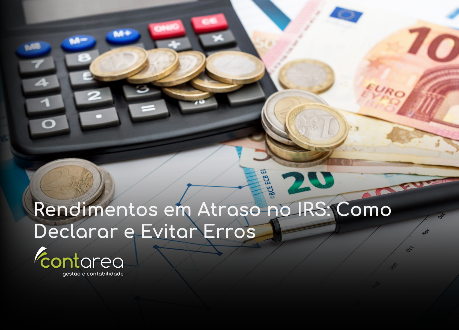 #CONTAREA - GESTÃO E CONTABILIDADE - 2 FAMALICÃO - Rendimentos em Atraso no IRS Como Declarar e Evitar Erros - CONTAREA - GESTÃO E CONTABILIDADE 2025 - CONTAREA - GESTÃO E CONTABILIDADE CONTAREA - GESTÃO E CONTABILIDADE - 2 FAMALICÃO - Rendimentos em Atraso no IRS: Como Declarar e Evitar Erros
