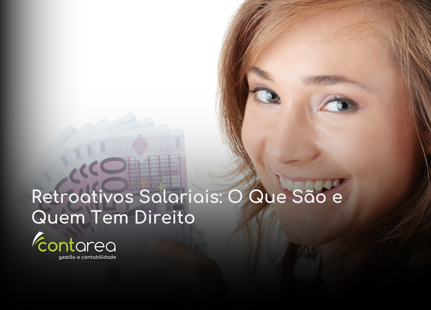 #CONTAREA - GESTÃO E CONTABILIDADE - 2 FAMALICÃO - Retroativos Salariais O Que São e Quem Tem Direito - CONTAREA - GESTÃO E CONTABILIDADE 2025 - CONTAREA - GESTÃO E CONTABILIDADE CONTAREA - GESTÃO E CONTABILIDADE - 1 FAMALICÃO - Retroativos Salariais: O Que São e Quem Tem Direito