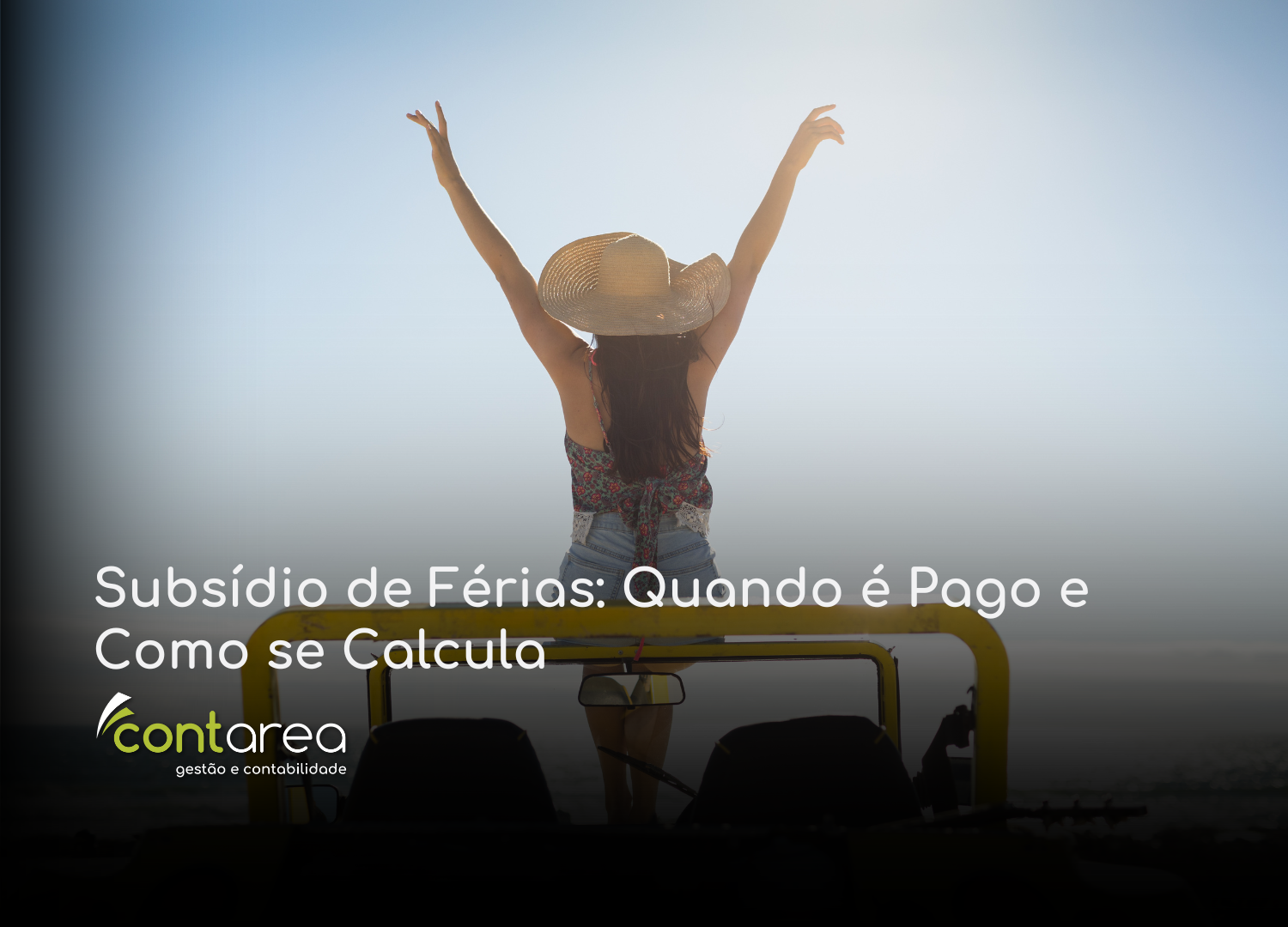 #CONTAREA - GESTÃO E CONTABILIDADE - 2 FAMALICÃO - Subsídio de Férias Quando é Pago e Como se Calcula - CONTAREA - GESTÃO E CONTABILIDADE 2025 - CONTAREA - GESTÃO E CONTABILIDADE CONTAREA - GESTÃO E CONTABILIDADE - 2 FAMALICÃO - Subsídio de Férias: Quando é Pago e Como se Calcula