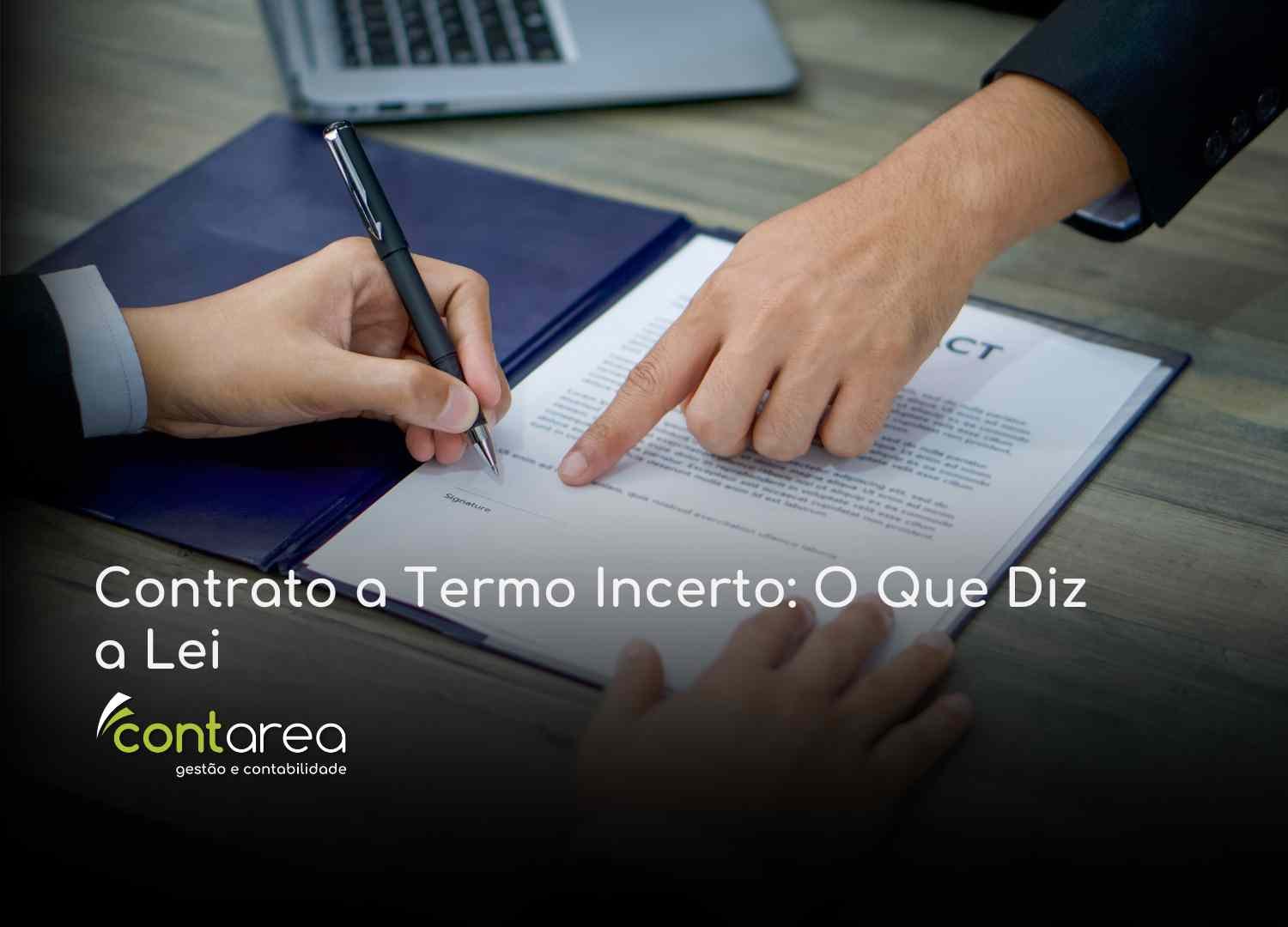#CONTAREA - GESTÃO E CONTABILIDADE - 2 FAMALICÃO - Contrato a Termo Incerto O Que Diz a Lei - CONTAREA - GESTÃO E CONTABILIDADE 2025 - CONTAREA - GESTÃO E CONTABILIDADE CONTAREA GESTÃO E CONTABILIDADE - 1 FAMALICÃO - Contrato a Termo Incerto: O Que Diz a Lei