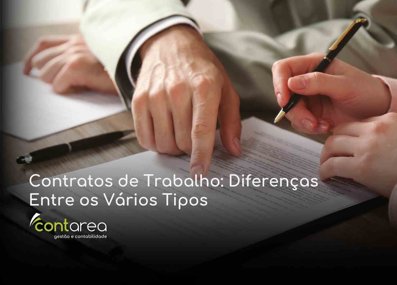 #CONTAREA - GESTÃO E CONTABILIDADE - 2 FAMALICÃO - Contratos de Trabalho Diferenças Entre os Vários Tipos - CONTAREA - GESTÃO E CONTABILIDADE 2025 - CONTAREA - GESTÃO E CONTABILIDADE CONTAREA - GESTÃO E CONTABILIDADE - 2 FAMALICÃO - Contratos de Trabalho: Diferenças Entre os Vários Tipos