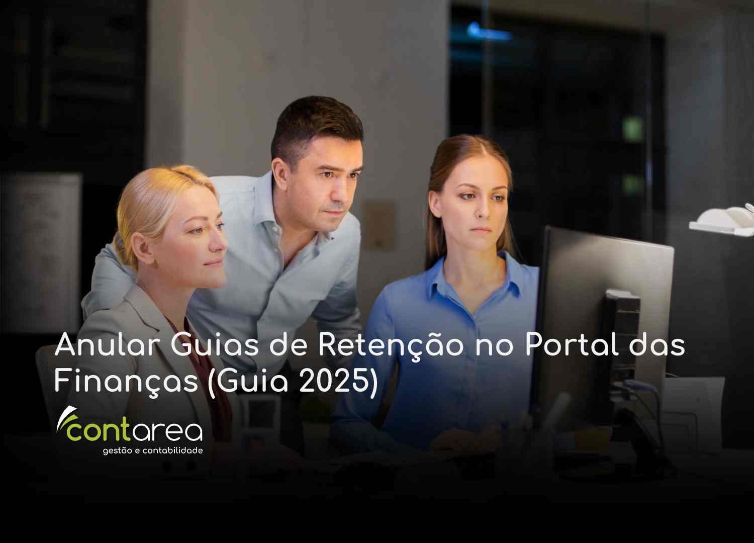 - CONTAREA - GESTÃO E CONTABILIDADE CONTAREA - GESTÃO E CONTABILIDADE - 2 FAMALICÃO - Anular Guias de Retenção no Portal das Finanças (Guia 2025)