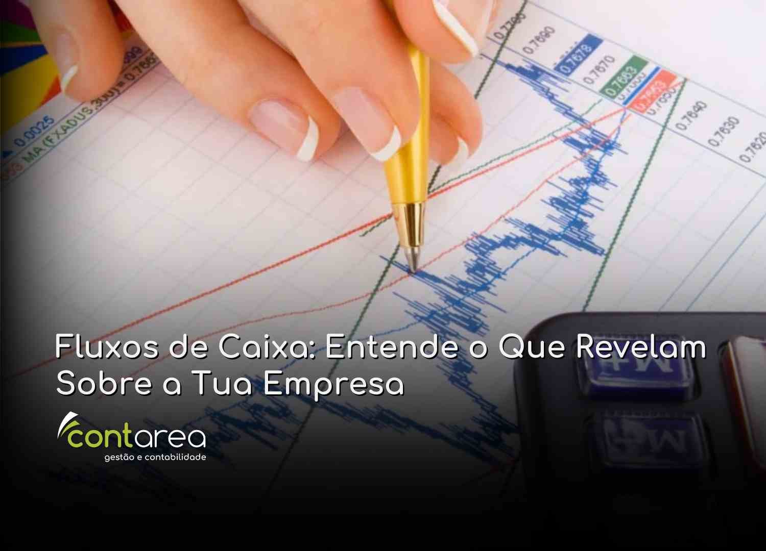 #CONTAREA - GESTÃO E CONTABILIDADE - 2 FAMALICÃO - Fluxos de Caixa Entende o Que Revelam Sobre a Tua Empresa - CONTAREA - GESTÃO E CONTABILIDADE 2025 - CONTAREA - GESTÃO E CONTABILIDADE CONTAREA - GESTÃO E CONTABILIDADE - FAMALICÃO - Fluxos de Caixa: Entende o Que Revelam Sobre a Tua Empresa