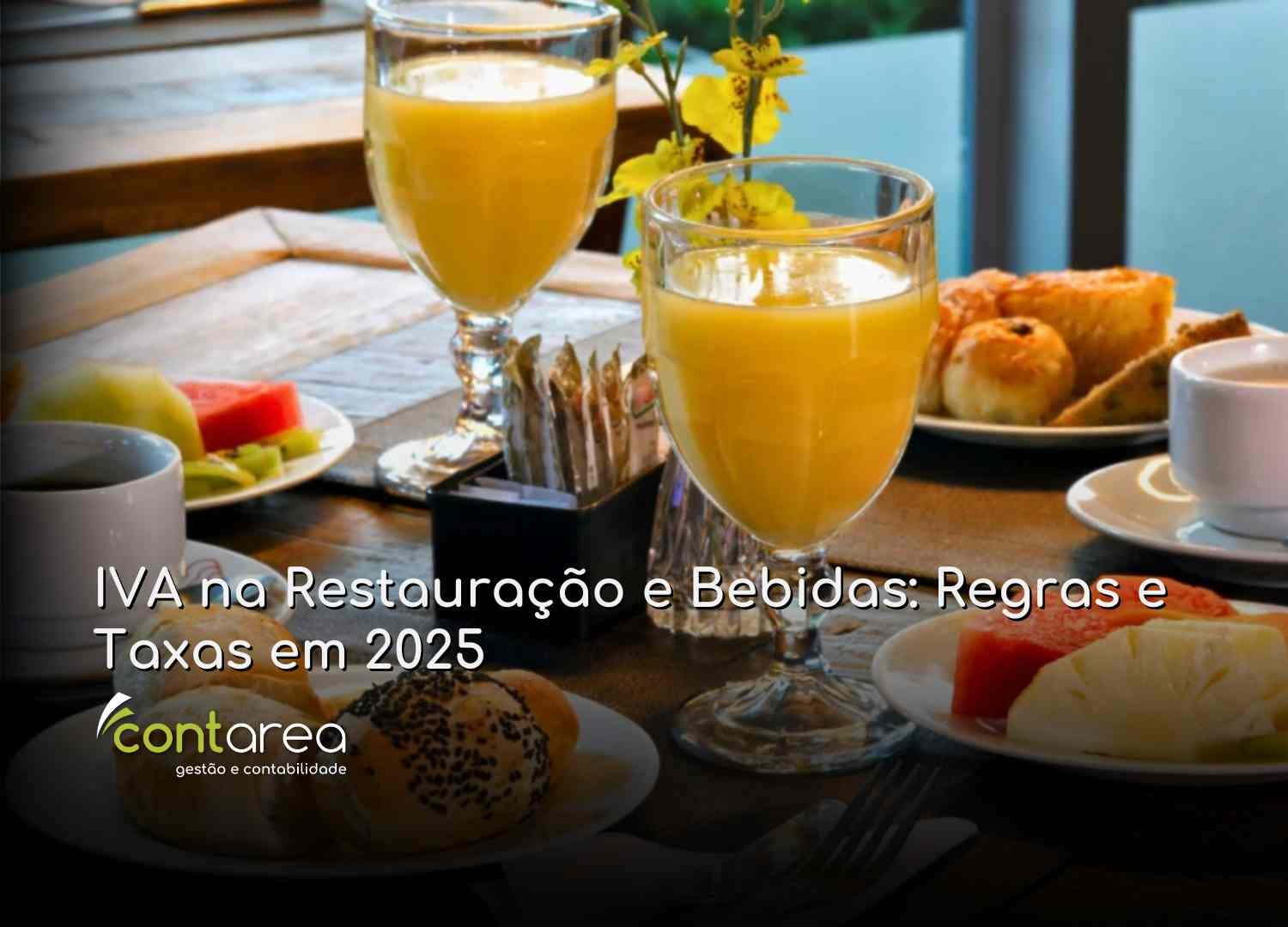 #CONTAREA - GESTÃO E CONTABILIDADE - 2 FAMALICÃO - Herança Indivisa e IRS Obrigações do Cabeça de Casal - CONTAREA - GESTÃO E CONTABILIDADE 2025 - CONTAREA - GESTÃO E CONTABILIDADE IVA na Restauração e Bebidas: Regras e Taxas em 2025
