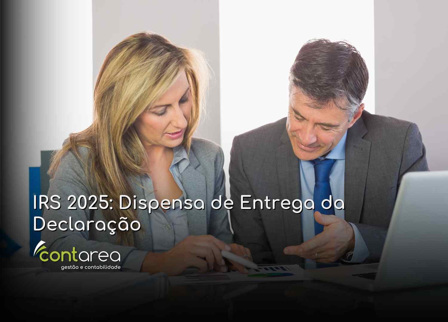 #CONTAREA - GESTÃO E CONTABILIDADE - 2 FAMALICÃO - IRS 2025 Dispensa de Entrega da Declaração - CONTAREA - GESTÃO E CONTABILIDADE 2025 - CONTAREA - GESTÃO E CONTABILIDADE CONTAREA - GESTÃO E CONTABILIDADE - 2 FAMALICÃO - IRS 2025: Dispensa de Entrega da Declaração