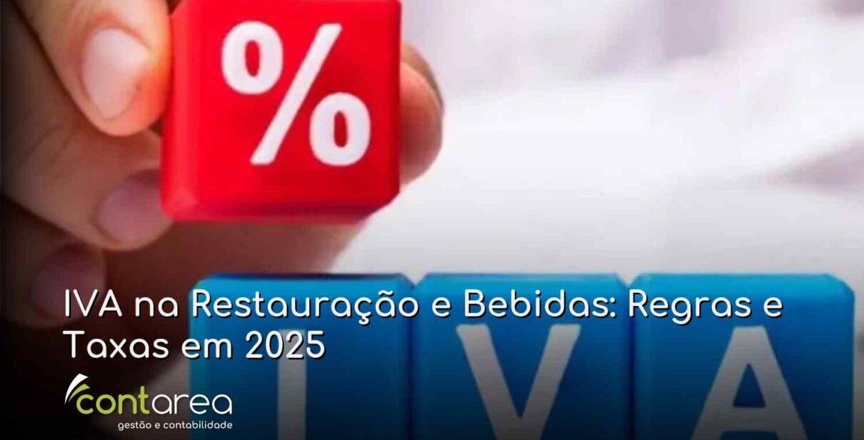 CONTAREA - GESTÃO E CONTABILIDADE - 2 FAMALICÃO - IVA na Restauração e Bebidas: Regras e Taxas em 2025