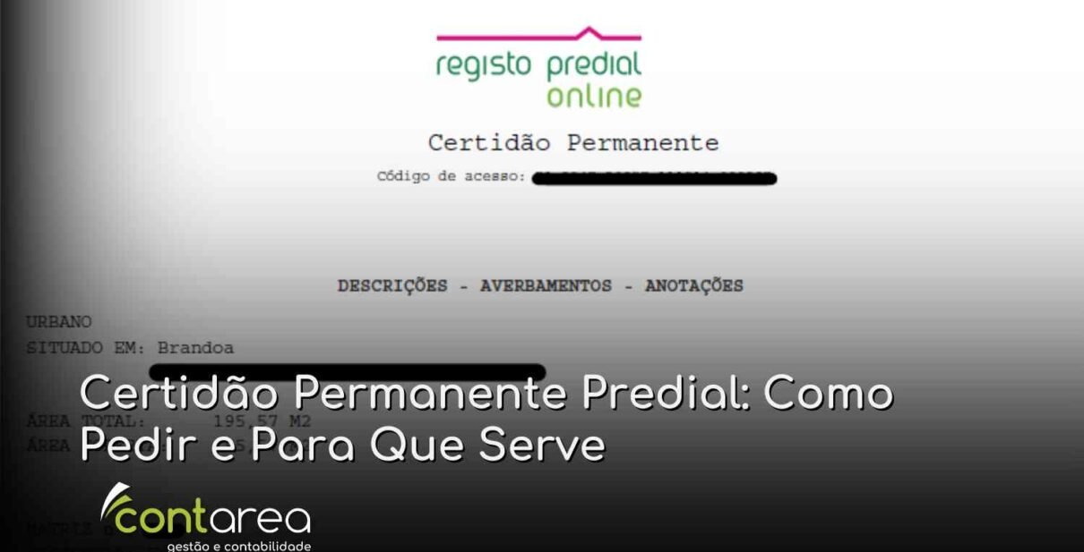 - CONTAREA - GESTÃO E CONTABILIDADE CONTAREA - GESTÃO E CONTABILIDADE - 2 FAMALICÃO - Certidão Permanente Predial: Como Pedir e Para Que Serve