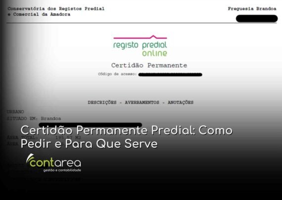 - CONTAREA - GESTÃO E CONTABILIDADE CONTAREA - GESTÃO E CONTABILIDADE - 2 FAMALICÃO - Certidão Permanente Predial: Como Pedir e Para Que Serve