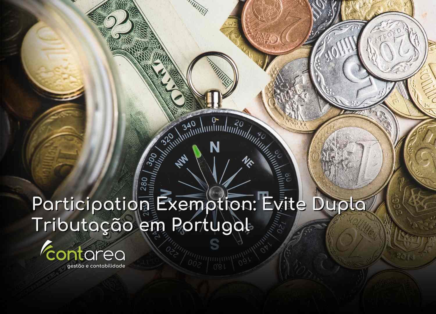 #CONTAREA - GESTÃO E CONTABILIDADE - 2 FAMALICÃO - Participation Exemption Evite Dupla Tributação em Portugal - CONTAREA - GESTÃO E CONTABILIDADE 2025 - CONTAREA - GESTÃO E CONTABILIDADE CONTAREA - GESTÃO E CONTABILIDADE - 2 FAMALICÃO - Participation Exemption: Evite Dupla Tributação em Portugal