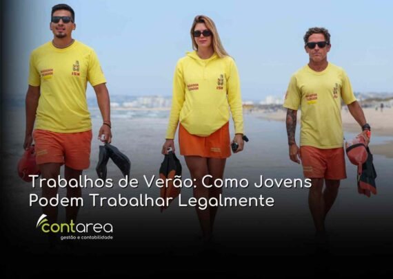 - CONTAREA - GESTÃO E CONTABILIDADE CONTAREA - GESTÃO E CONTABILIDADE - 2 FAMALICÃO - Trabalhos de Verão: Como Jovens Podem Trabalhar Legalmente