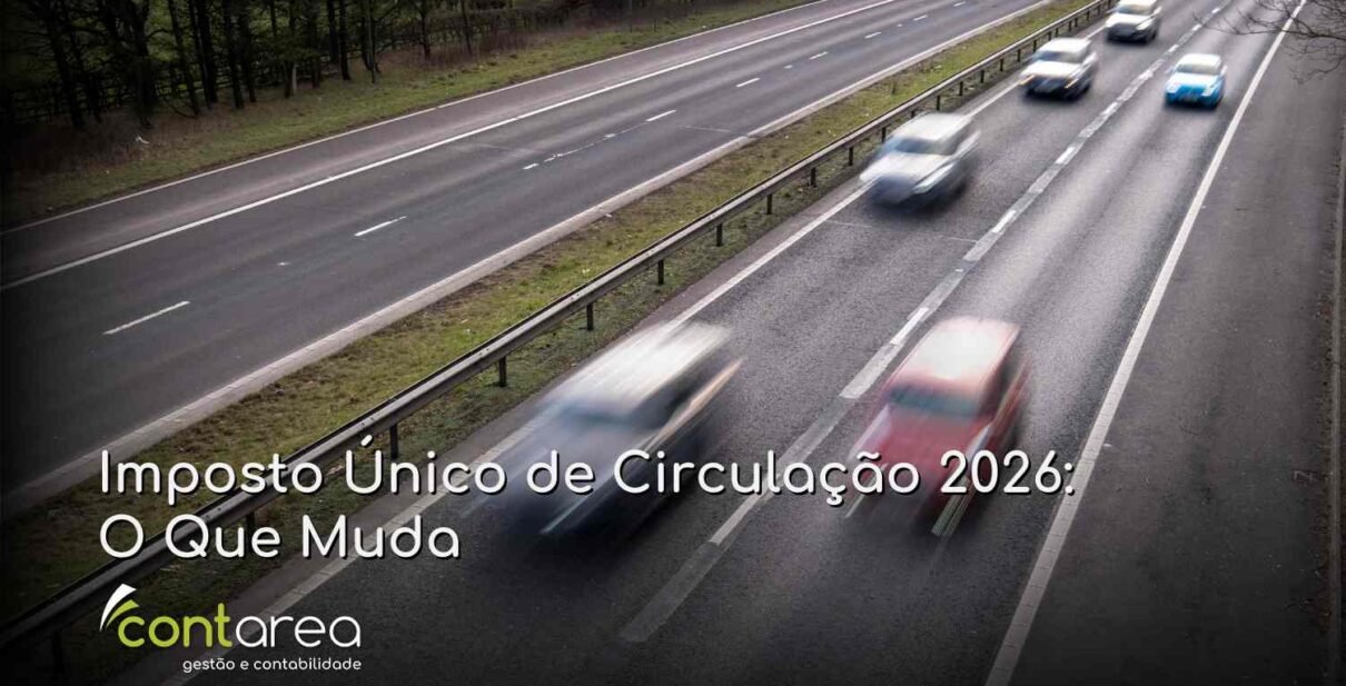 - CONTAREA - GESTÃO E CONTABILIDADE CONTAREA - GESTÃO E CONTABILIDADE - FAMALICÃO - Imposto Único de Circulação 2026: O Que Muda