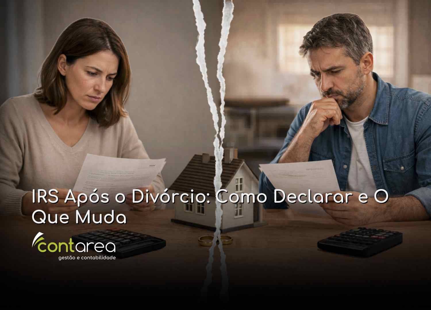 CONTAREA - GESTÃO E CONTABILIDADE - FAMALICÃO - IRS Após o Divórcio: Como Declarar e O Que Muda
