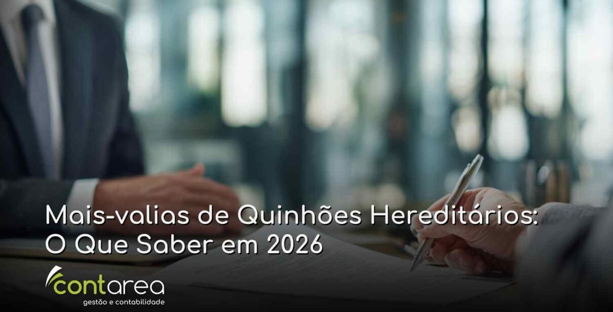 CONTAREA - GESTÃO E CONTABILIDADE - FAMALICÃO - Mais-valias de Quinhões Hereditários: O Que Saber em 2026