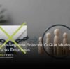 CONTAREA - GESTÃO E CONTABILIDADE - FAMALICÃO - Fim do Segredo Salarial: O Que Muda Para as Empresas
