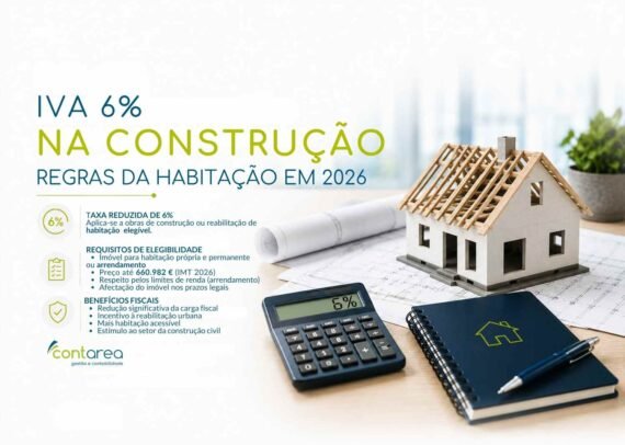 CONTAREA - GESTÃO E CONTABILIDADE - FAMALICÃO - - IVA 6% NA CONSTRUÇÃO REGRAS DA HABITAÇÃO EM 2026