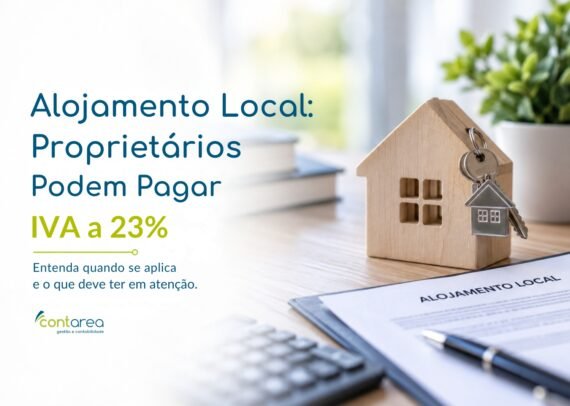 CONTAREA - GESTÃO E CONTABILIDADE - FAMALICÃO - Alojamento Local: Proprietários Podem Pagar IVA a 23%