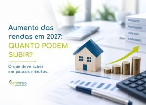CONTAREA - GESTÃO E CONTABILIDADE - FAMALICÃO - Aumento das rendas em 2027: QUANTO PODEM SUBIR?