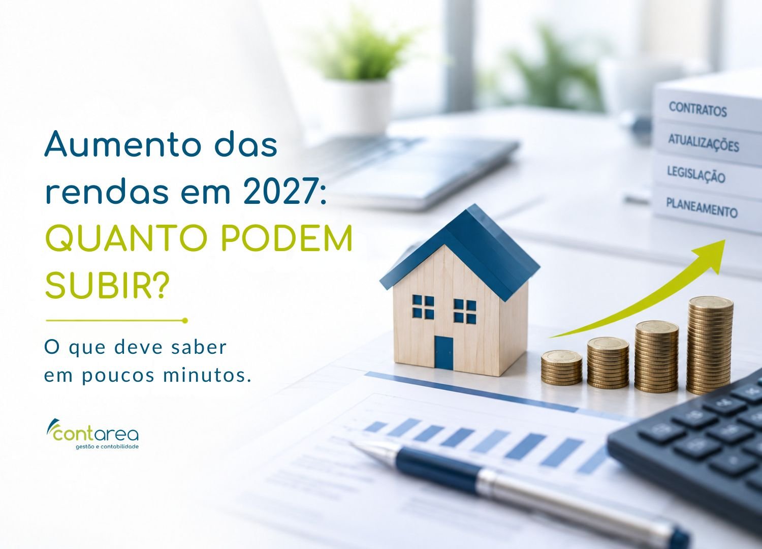 CONTAREA - GESTÃO E CONTABILIDADE - FAMALICÃO - Aumento das rendas em 2027: QUANTO PODEM SUBIR?