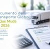 CONTAREA - GESTÃO E CONTABILIDADE - FAMALICÃO - Documento de Transporte Global: O Que Muda em 2026