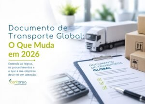 CONTAREA - GESTÃO E CONTABILIDADE - FAMALICÃO - Documento de Transporte Global: O Que Muda em 2026