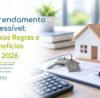 Arrendamento Acessível: Novas Regras e Benefícios em 2026